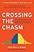 Crossing the Chasm by Geoffrey A. Moore