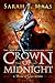 Crown of Midnight by Sarah J. Maas