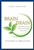 Brain Drain - The Breakthrough That Will Change Your Life