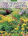 The Nonstop Color Garden by Nellie Neal