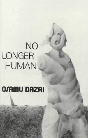 No Longer Human by Osamu Dazai