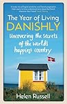 The Year of Living Danishly by Helen Russell