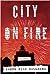 City on Fire by Garth Risk Hallberg