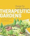 Therapeutic Gardens by Daniel Winterbottom