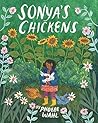 Sonya's Chickens by Phoebe Wahl