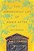 The Lemoncholy Life of Annie Aster by Scott Wilbanks