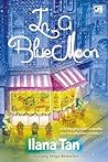 In a Blue Moon by Ilana Tan