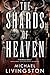 The Shards of Heaven (The S...