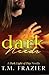 Dark Needs by T.M. Frazier