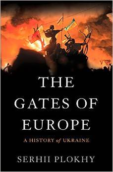 The Gates of Europe: A History of Ukraine