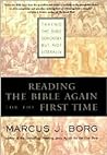 Reading the Bible Again for the First Time by Marcus J. Borg