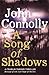 A Song of Shadows by John Connolly