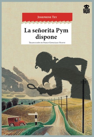 La señorita Pym dispone by Josephine Tey