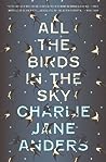 All the Birds in the Sky by Charlie Jane Anders