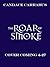 The Roar of Smoke