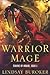 Warrior Mage (Chains of Honor, #1)