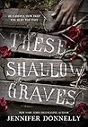 These Shallow Graves by Jennifer Donnelly