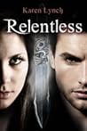 Relentless by Karen  Lynch