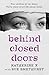 Behind Closed Doors by Katherine X.