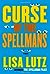 Curse of the Spellmans (The Spellmans, #2) by Lisa Lutz