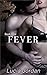 Fever by Lucia Jordan