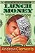 Lunch Money by Andrew Clements