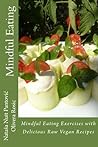 Mindful Eating with delicious raw vegan recipes by Nataša Pantović