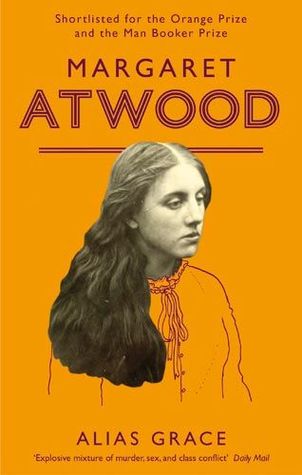 Alias Grace by Margaret Atwood