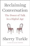 Reclaiming Conversation by Sherry Turkle