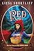 Red: The True Story of Red Riding Hood