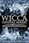 Wicca Crystal Magic by Lisa Chamberlain