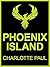 Phoenix Island by Charlotte Paul