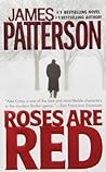 Roses Are Red by James Patterson