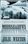 Moonshadows by Julie Whitesel Weston