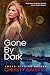 Gone by Dark (Carolina Moon #2)