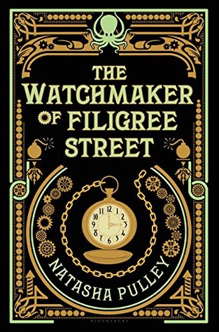 The Watchmaker of Filigree Street by Natasha Pulley