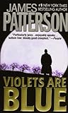 Violets Are Blue by James Patterson