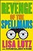 Revenge of the Spellmans (The Spellmans, #3) by Lisa Lutz