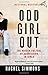 Odd Girl Out: The Hidden Cu...