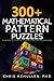 300+ Mathematical Pattern Puzzles