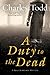 A Duty to the Dead by Charles Todd