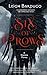 Six of Crows (Six of Crows, #1)