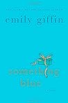 Something Blue by Emily Giffin