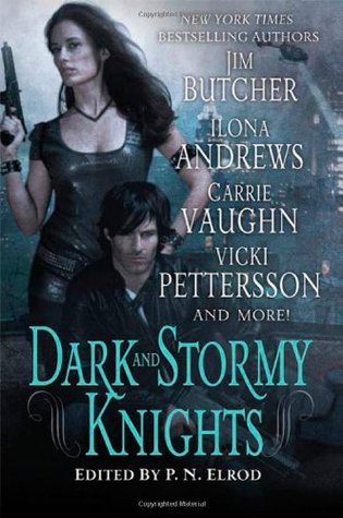 Dark and Stormy Knights by P.N. Elrod