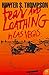 Fear and Loathing in Las Vegas: The captivating memoir of countercultural journalism and social commentary (Harper Perennial Modern Classics)