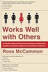 Works Well with Others by Ross McCammon