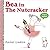 Bea in the Nutcracker by Rachel Isadora