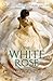 The White Rose (The Lone City, #2)