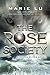 The Rose Society (The Young Elites, #2) by Marie Lu