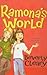 Ramona's World (Ramona Quimby, #8) by Beverly Cleary